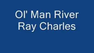 Ol' Man River -- Ray Charles