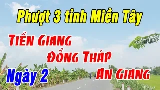 Phượt 3 tỉnh Miền Tây - Tiền Giang - Đồng Tháp - An Giang [Ngày 2]