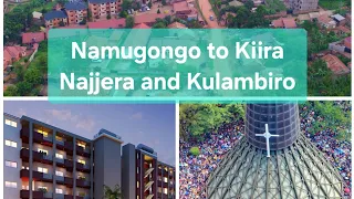 Quick Ride Through Namugongo Kiira to Najjera and Kulambiro