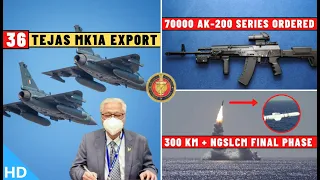 Indian Defence Updates : 70000 AK-200 Series Ordered,36 Tejas Export,NGSLCM Final Phase,2 New UGCV