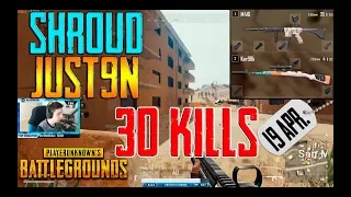 Shroud and Just9n [30 kills] PUBG TOP-1 DUO FPP (19.04.18)