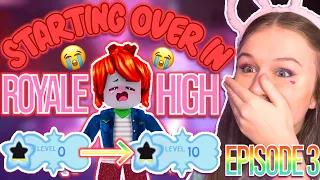 I STARTED OVER IN ROYALE HIGH & THIS HAPPENED! 😭 EPISODE 3 ROBLOX Royale High Speedrun Challenge