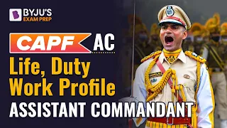 CAPF Assistant Commandant | Life , Duty, Work Profile | Important Video | App Class Link Below