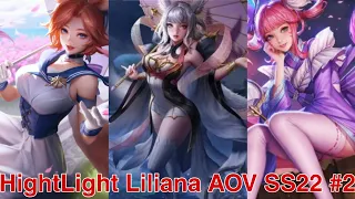 HightLight Tổng Hợp Liliana TikTok Liên Quân Mobile SS22 #2| NTV_CHAN