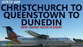 MSFS | ATR72-600 Ops - Christchurch to Queenstown to NEW Xwind Dunedin on VATSIM!