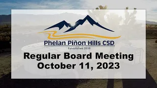 Phelan Piñon Hills CSD Regular Board Meeting - October 11,  2023