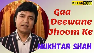 Gaa Deewane jhoom ke Raat ki Zulfen Choom ke | Flat No 9 | Mukhtar Shah Singer | Subhash Sudra