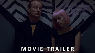 Lost in Translation (2003) - Official Trailer