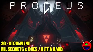 Prodeus - 20 Atonement - All Secrets, Ores & Kills