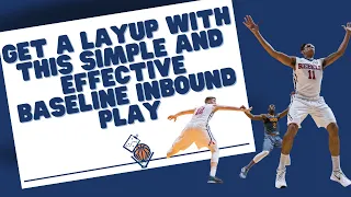 Get a Layup with this Simple and Effective Baseline Inbound Play