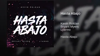 Hasta Abajo (8D Audio🎧) KEVIN ROLDAN - BRYANT MYERS - LYANNO