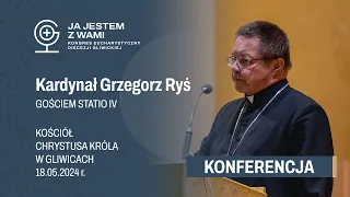 "Potrzebujemy odnawiania Pięćdziesiątnicy w nas" - konf. kard. Grzegorza Rysia #KE2024 STATIO IV