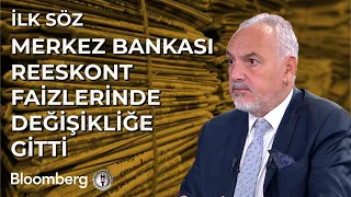 İlk Söz - Merkez Bankası Reeskont Faizlerinde Değişikliğe Gitti | 28 Eylül 2023