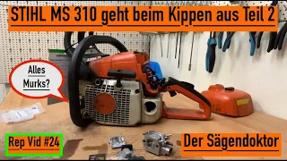 STIHL MS 310 geht beim Kippen aus, Teil 2 #stihl #kettensäge #husqvarna #sägendoktor #motorsäge