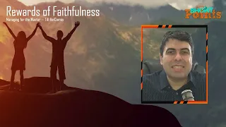 Rewards of Faithfulness - Sabbath School Lesson 12, Q1, 2023