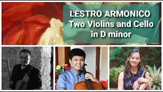 VIVALDI Concerto for Two Violins and cello in D minor, op.3 no.11 RV 565 from L'estro Armonico