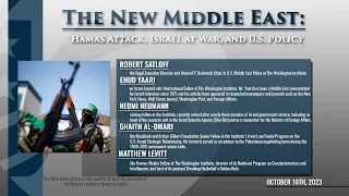 The New Middle East: Hamas Attack, Israel at War, and U.S. Policy