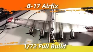 B-17 Airfix 1/72 Full Build