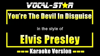 Elvis Presley - You're The Devil In Disguise with Lyrics HD Vocal-Star Karaoke 4K