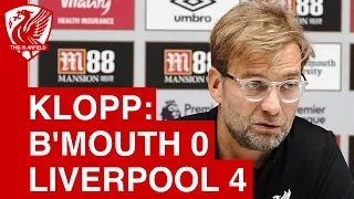 Bournemouth 0-4 Liverpool |  Jurgen Klopp Post Match Press Conference