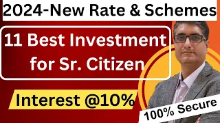 11 Best Investment options for senior citizens 2024 | New Schemes and 100% Secure Schemes 2024