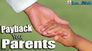 Payback Your Parents ᴴᴰ | Shaykh Hamza Yusuf