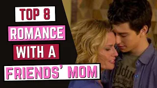 Top 8 Movies About Romance With a Friend's Mom