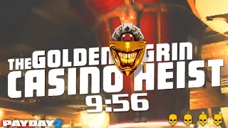 Payday2 -The  Golden Grin Casino- DeathWish Solo Stealth Speedrun - 9:56 GT