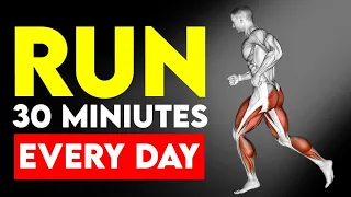 What Happens To Your Body When You Run 30 Minutes Everyday