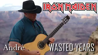 Wasted Years, Iron Maiden. Spanish guitar cover by Andre LaMotte