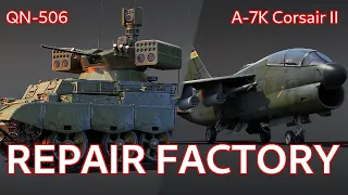 A-7K and QN-506 ~ Repair Factory Devblogs [War Thunder]