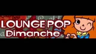 LOUNGE POP 「Dimanche」