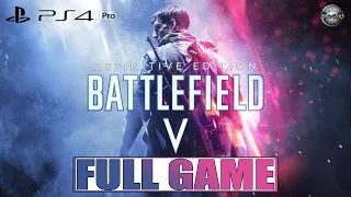 Battlefield V Definitive Edition FULL GAME Walkthrough Gameplay PS4 Pro (No Commentary)