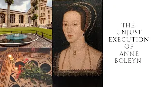 The UNJUST EXECUTION Of Anne Boleyn