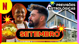 Previsões Astrológicas: SETEMBRO pede por casa e estilo de vida | Netflix Brasil