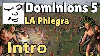 Dominions 5 | LA Phlegra, Intro | Mu Plays