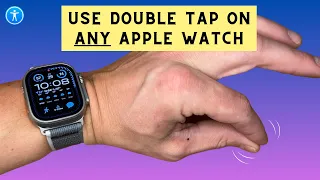 How to Use Double Tap on all Apple Watch Models