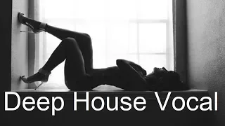 Best Deep House Vocal Session MAY 2020
