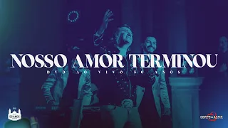 Nosso Amor Terminou   ao vivo | DVD Corpo e Alma 50 Anos  -  Feat. Vanderlei Rodrigo