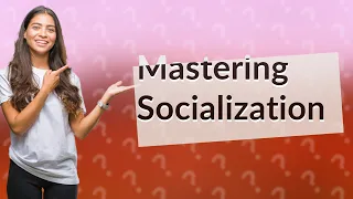 How Can I Improve My Socialization Skills? Crash Course Sociology #14