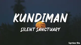 SILENT SANCTUARY - KUNDIMAN (LYRICS)