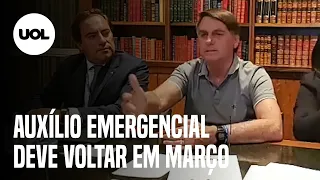 Bolsonaro: "Auxílio emergencial deve voltar em março com 4 parcelas de R$ 250"