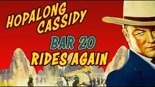 HOPALONG CASSIDY Bar 20 Rides Again (1935)