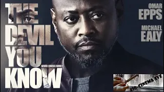 (THE DEVIL YOU KNOW) FULL MOVIE CLIP PART.5- 2022 OMAR EPPS & MICHEAL EALY