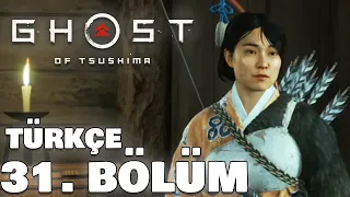 TOMOE'NİN SON SAVAŞI | Ghost of Tsushima Türkçe 31. Bölüm