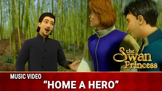 Home a Hero | Music Video | The Swan Princess
