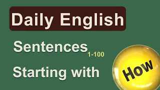 100 Everyday English Sentences Starting with “How”