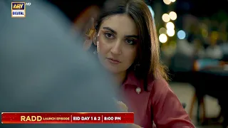 Radd | Starting Eid Day 1, Wednesday and Thursday at 8:00 PM - only on ARY Digital