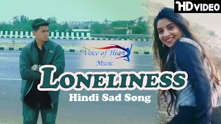 Loneliness | Y2A |  Divya Shah | Latest Hindi Songs 2017 | Sad Songs | VOHM