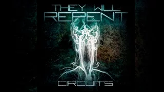 They Will Repent - ''Circuits'' [FULL EP]